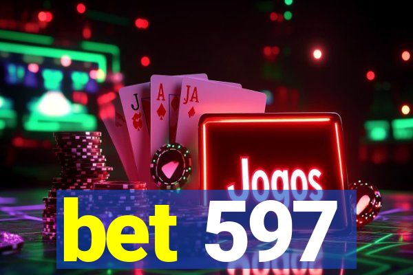 bet 597